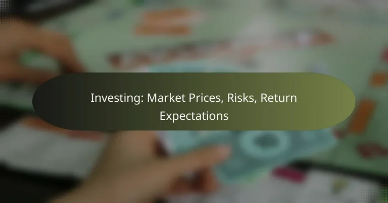 featured-image-investing-market-prices-risks-return-epectations