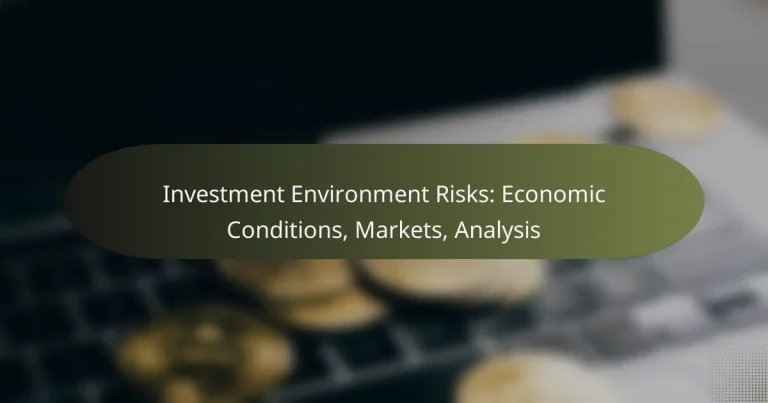featured-image-investment-environment-risks-economic-conditions-markets-analysis