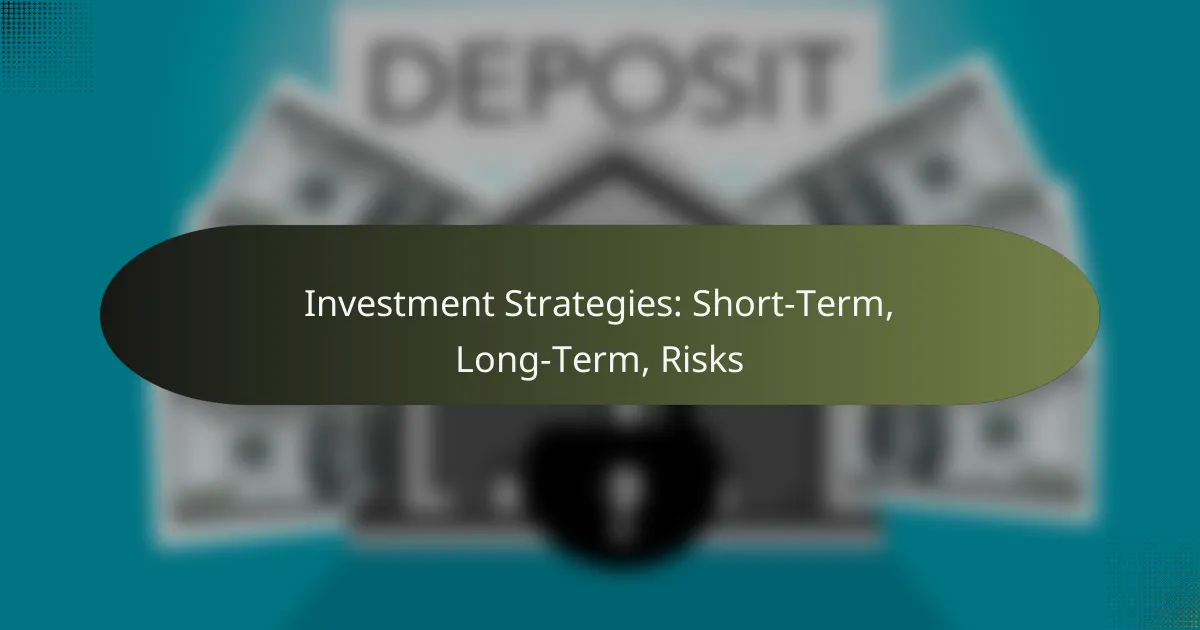 featured-image-investment-strategies-short-term-long-term-risks