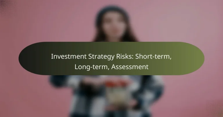 featured-image-investment-strategy-risks-short-term-long-term-assessment