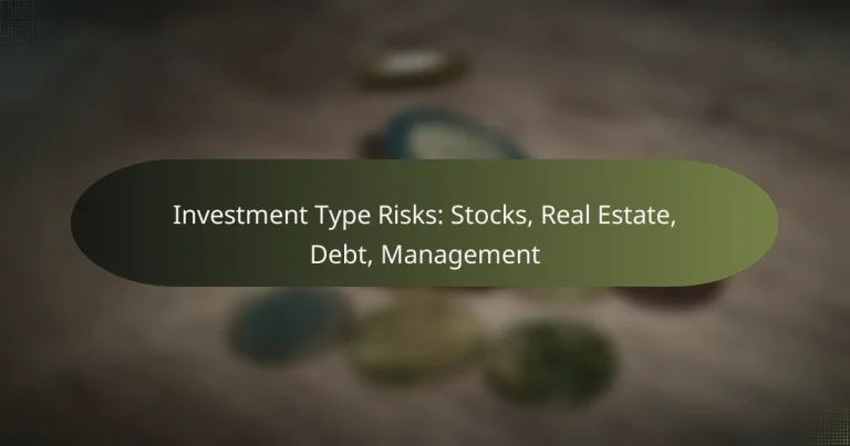 featured-image-investment-type-risks-stocks-real-estate-debt-management