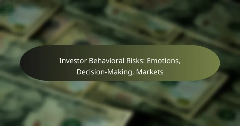 featured-image-investor-behavioral-risks-emotions-decision-making-markets
