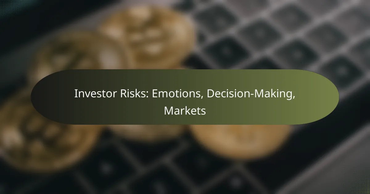 featured-image-investor-risks-emotions-decision-making-markets