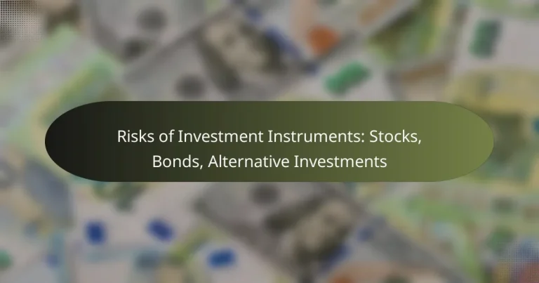 featured-image-risks-of-investment-instruments-stocks-bonds-alternative-investments