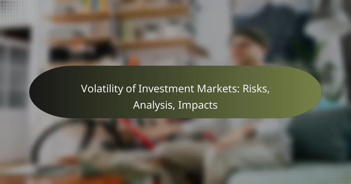 featured-image-volatility-of-investment-markets-risks-analysis-impacts
